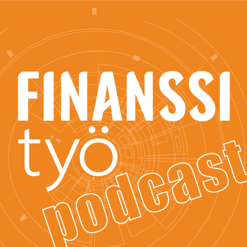 Miltä näyttää työ finanssialalla nyt ja tulevaisuudessa?